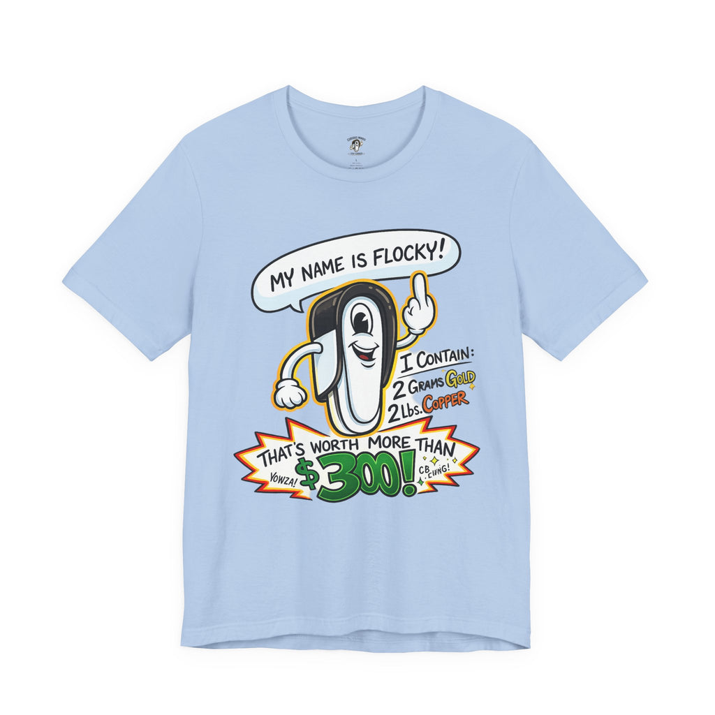 My Name's Flocky & I'm Worth Money Graphic Tee