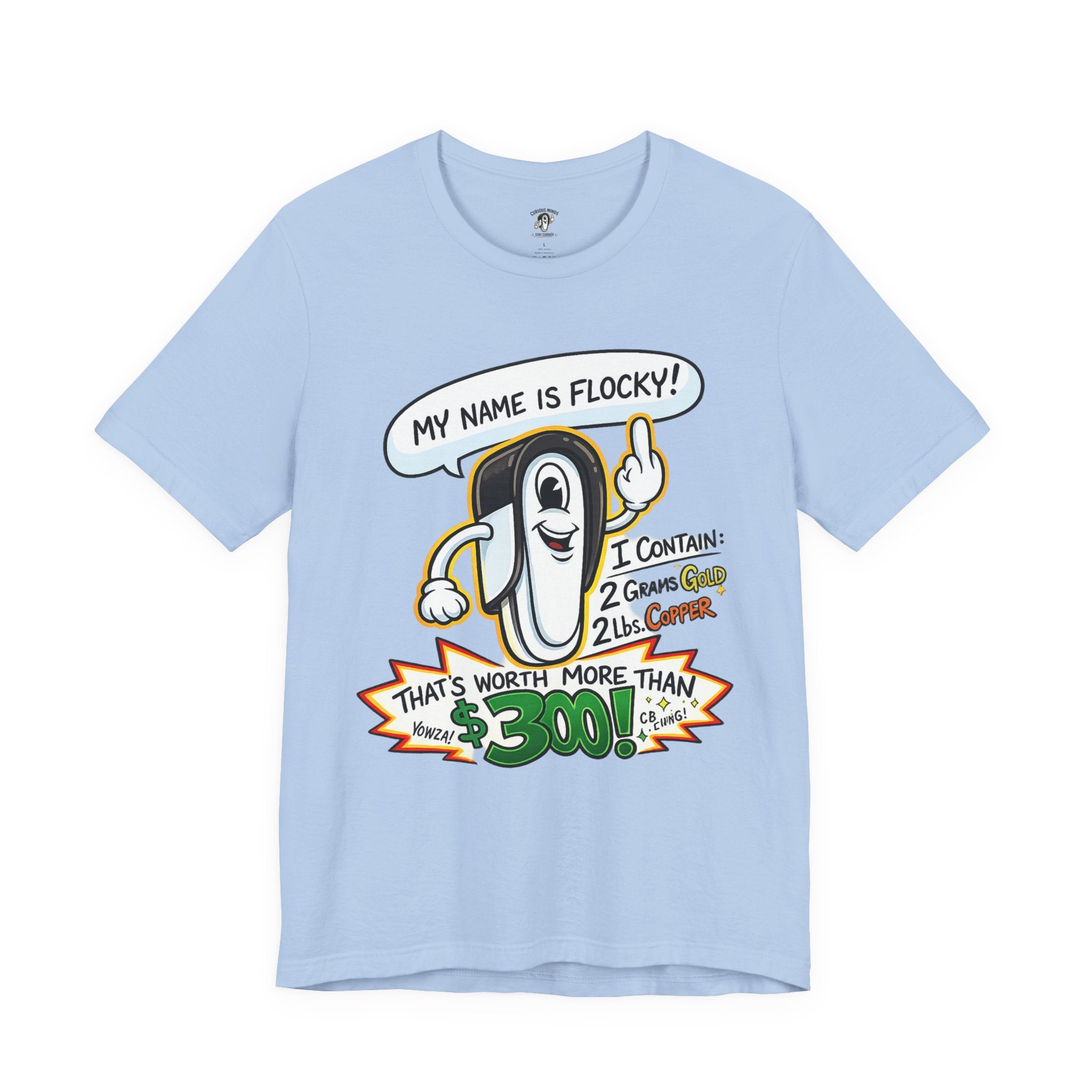 My Name's Flocky & I'm Worth Money Graphic Tee