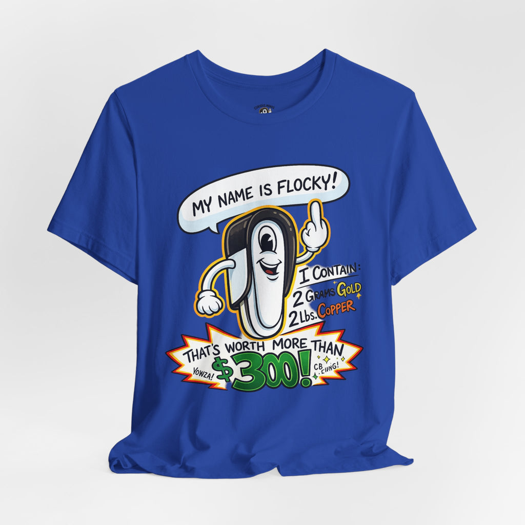 My Name's Flocky & I'm Worth Money Graphic Tee