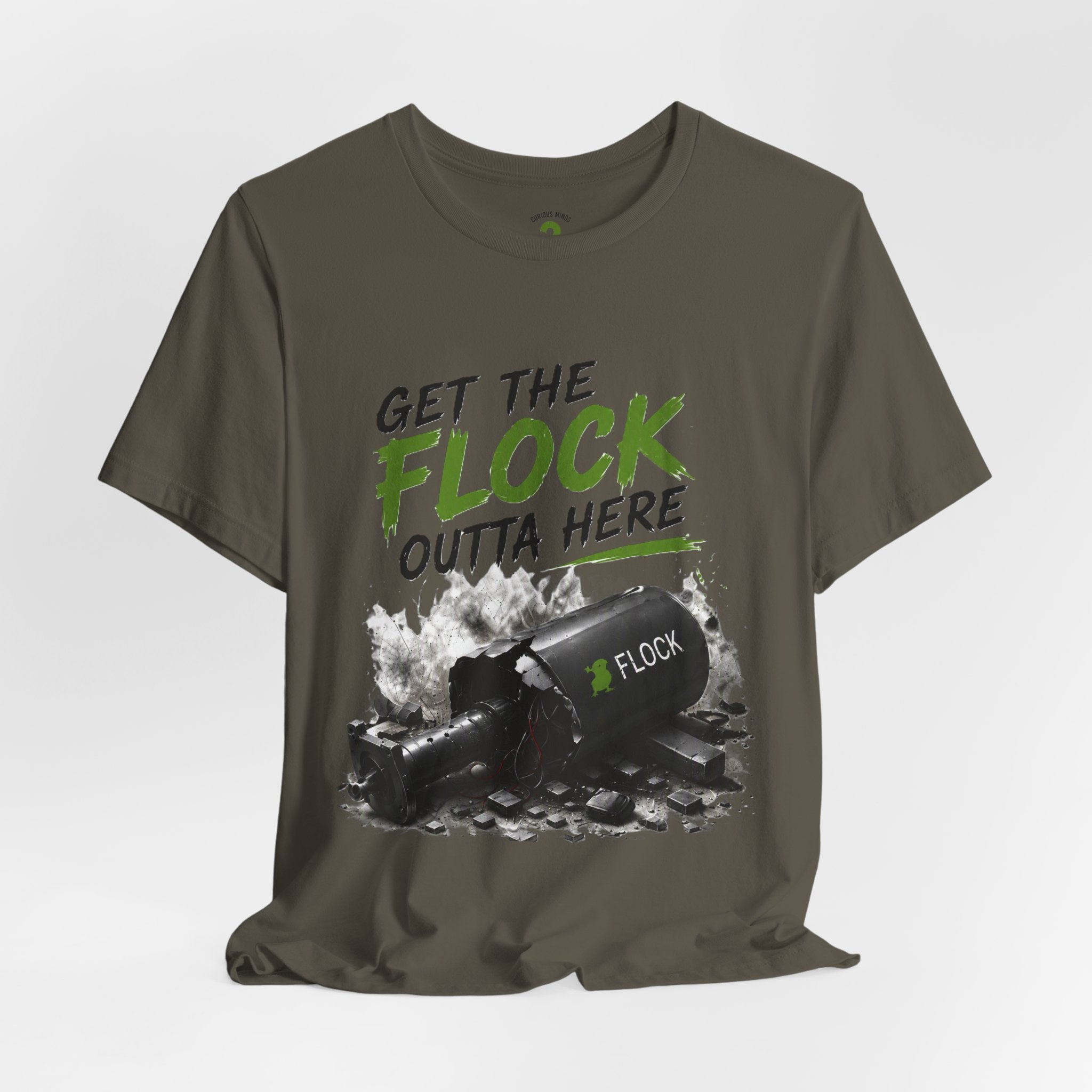 T-Shirt — “Get the Flock Outta Here” Graphic Tee (Curious Minds Back Design)