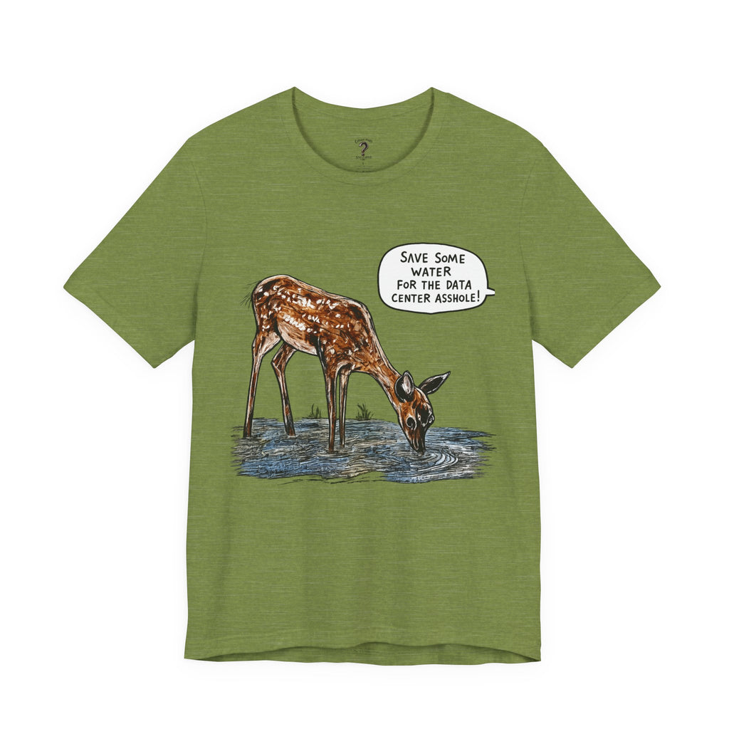 Save The Water For The Data Center Graphic Tee