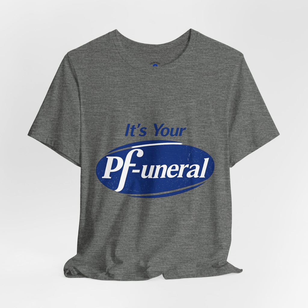 Pfizer Means Funeral Graphic Tee