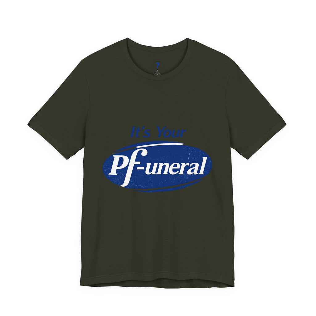 Pfizer Means Funeral Graphic Tee