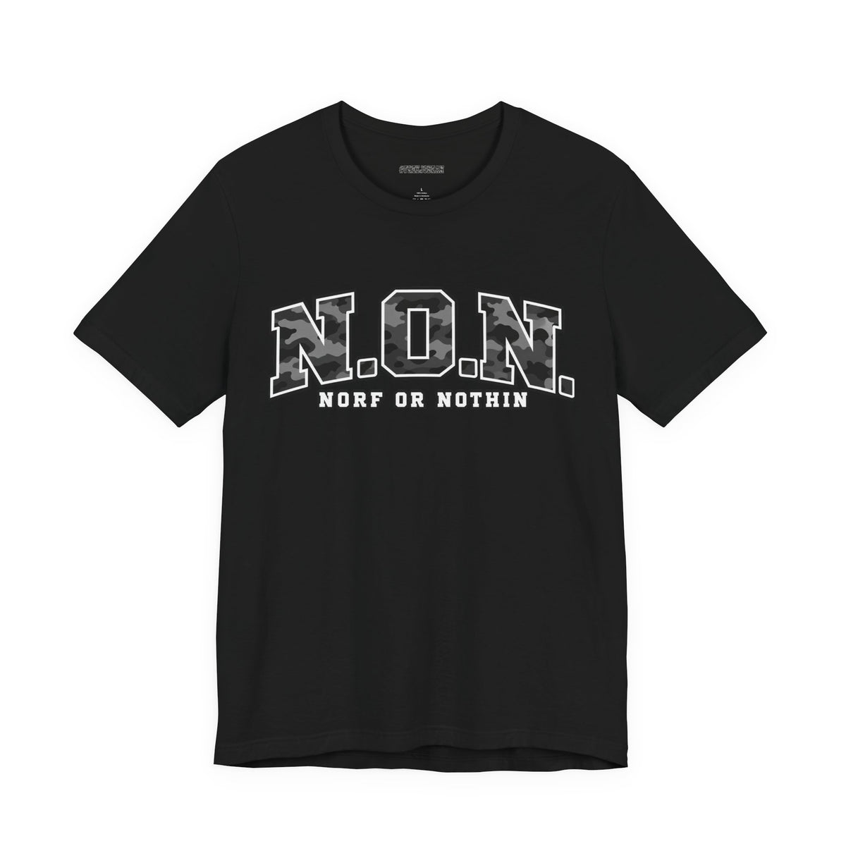 N.O.N. Norf or Nothin' Camo Tee