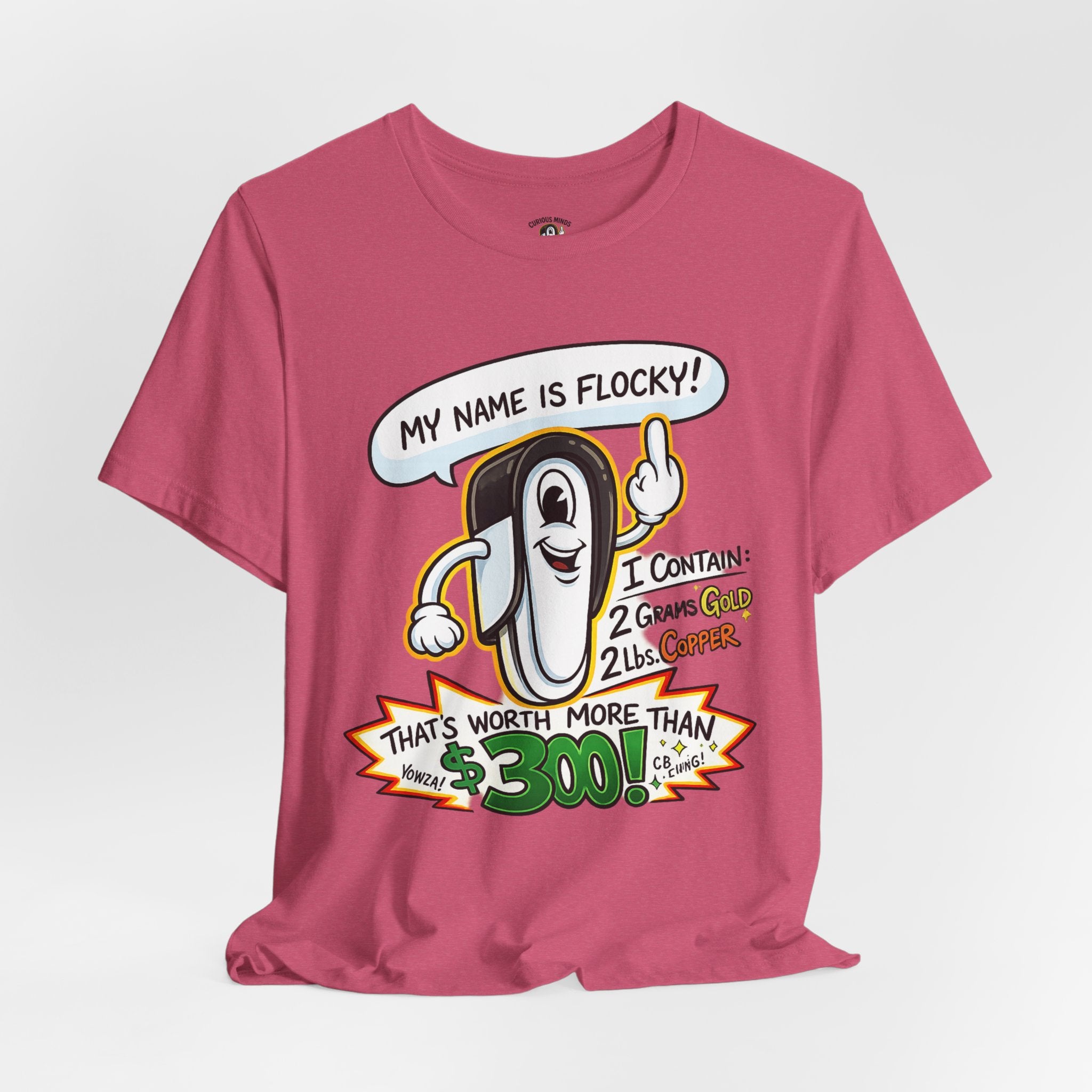 My Name's Flocky & I'm Worth Money Graphic Tee