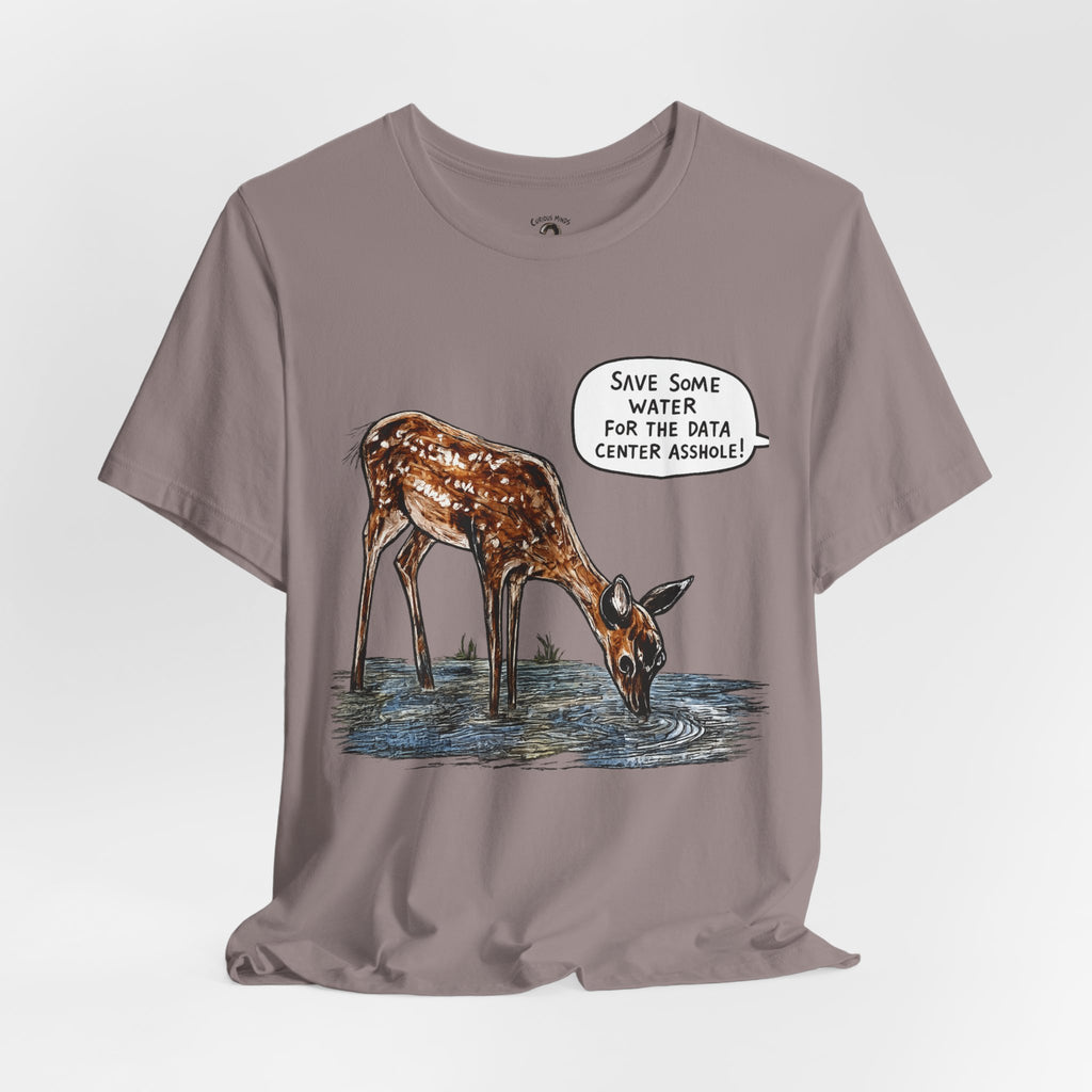 Save The Water For The Data Center Graphic Tee