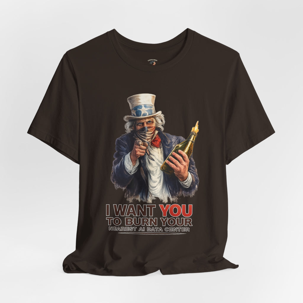 Uncle Sam Wants You To Burn Down Data Centers Graphic Tee