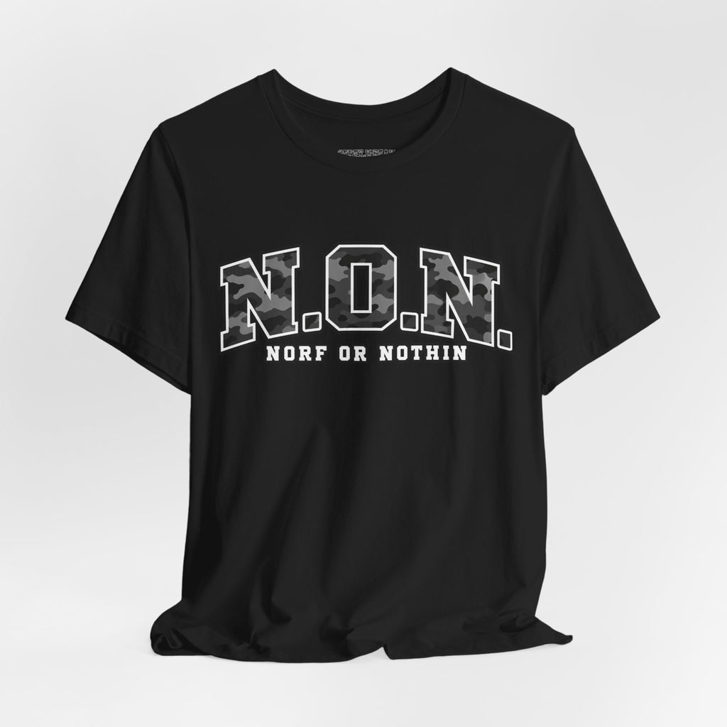 N.O.N. Norf or Nothin' Camo Tee