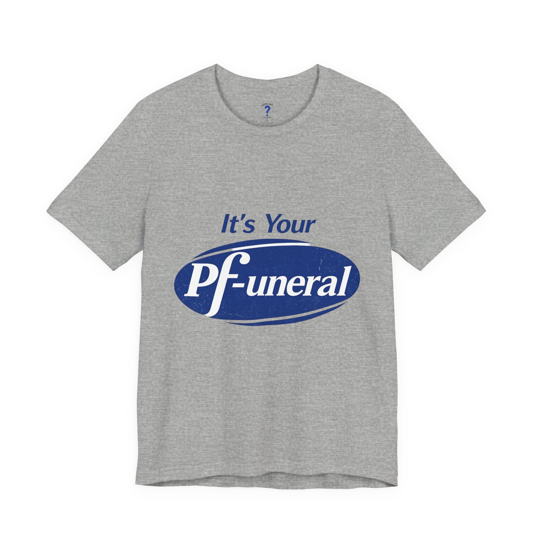 Pfizer Means Funeral Graphic Tee