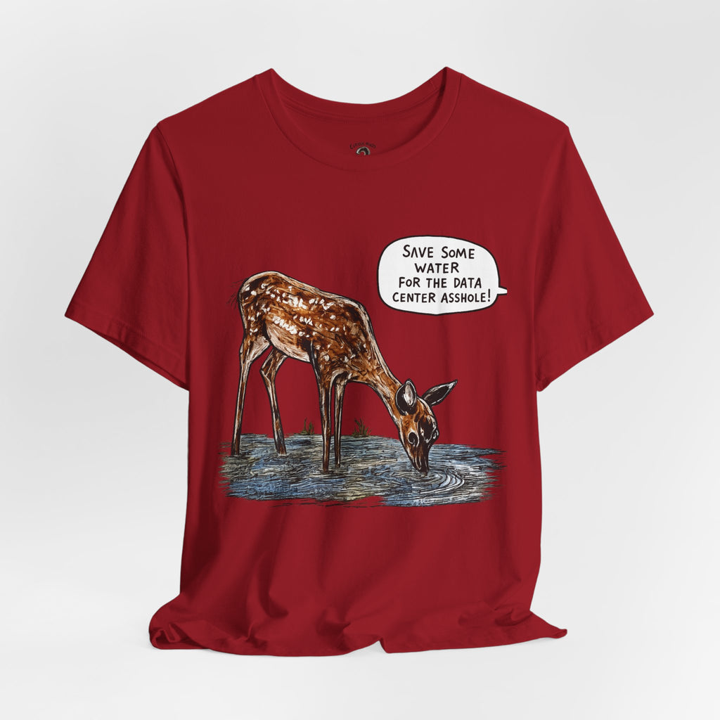 Save The Water For The Data Center Graphic Tee