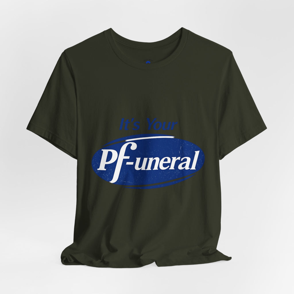 Pfizer Means Funeral Graphic Tee