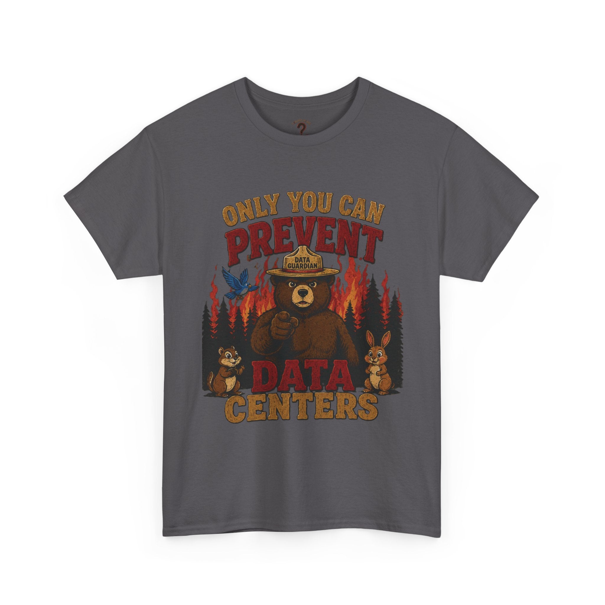 Only You Can Prevent Data Centers T-Shirt — Curious Minds Stay Curious Graphic Tee