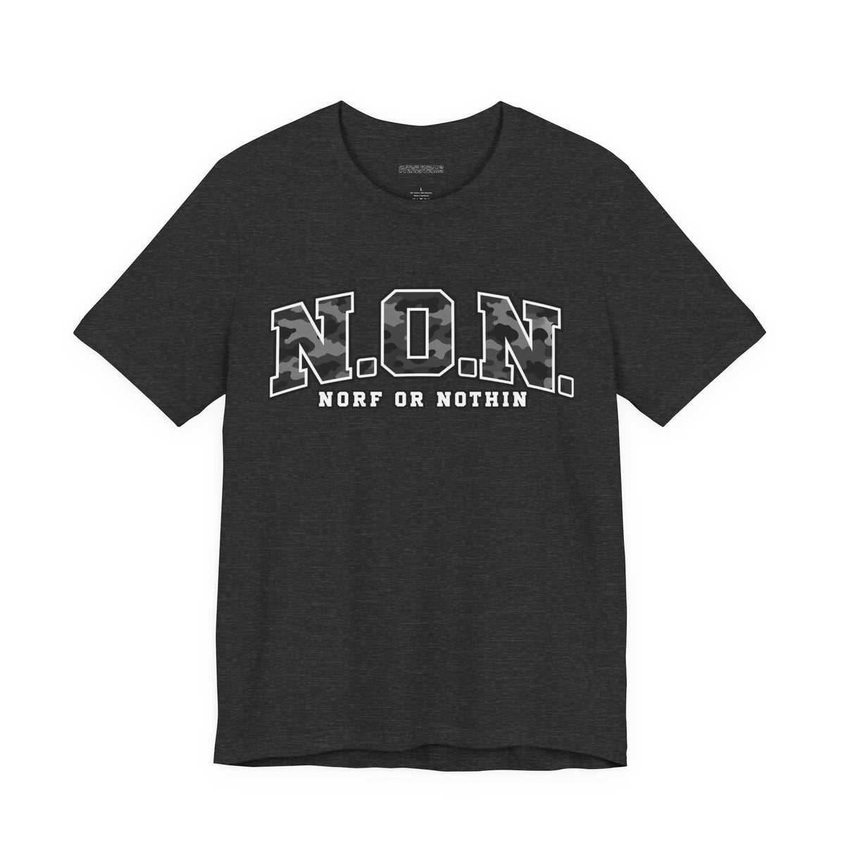 N.O.N. Norf or Nothin' Camo Tee