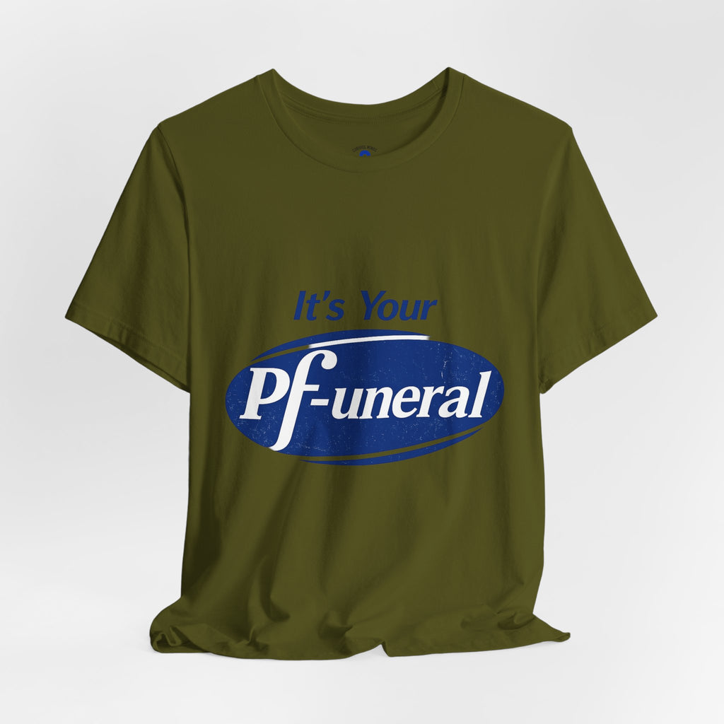 Pfizer Means Funeral Graphic Tee