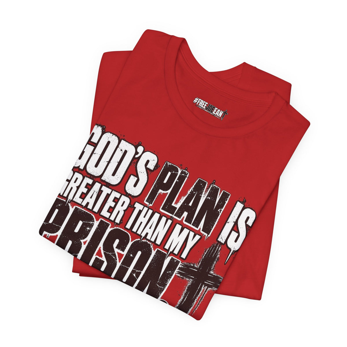 God's Plan Is Greater Than My Prison Tee