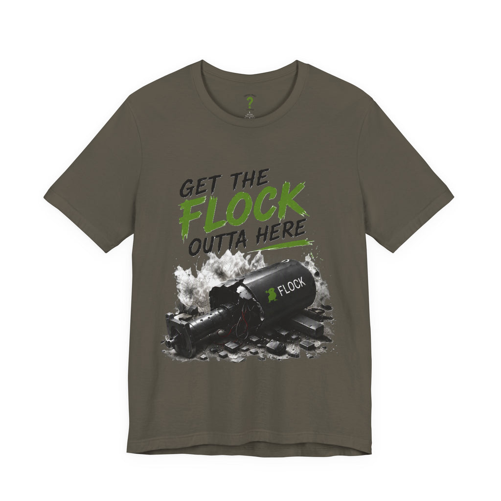 T-Shirt — “Get the Flock Outta Here” Graphic Tee (Curious Minds Back Design)
