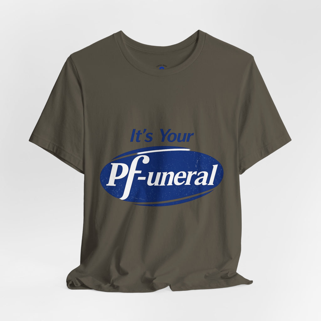 Pfizer Means Funeral Graphic Tee