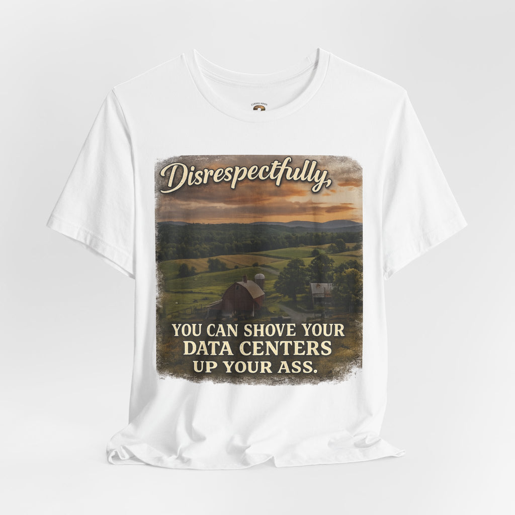Shove Your Data Center Graphic Tee