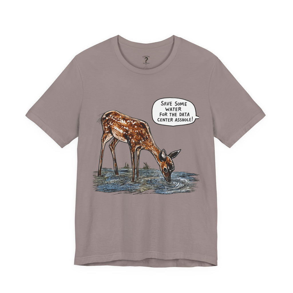 Save The Water For The Data Center Graphic Tee
