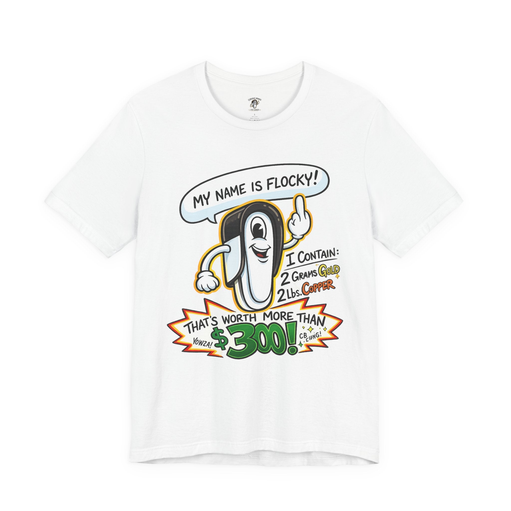 My Name's Flocky & I'm Worth Money Graphic Tee