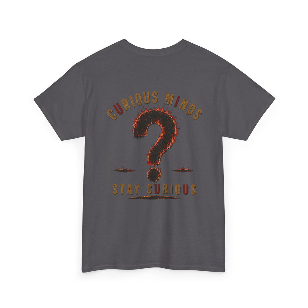 Only You Can Prevent Data Centers T-Shirt — Curious Minds Stay Curious Graphic Tee