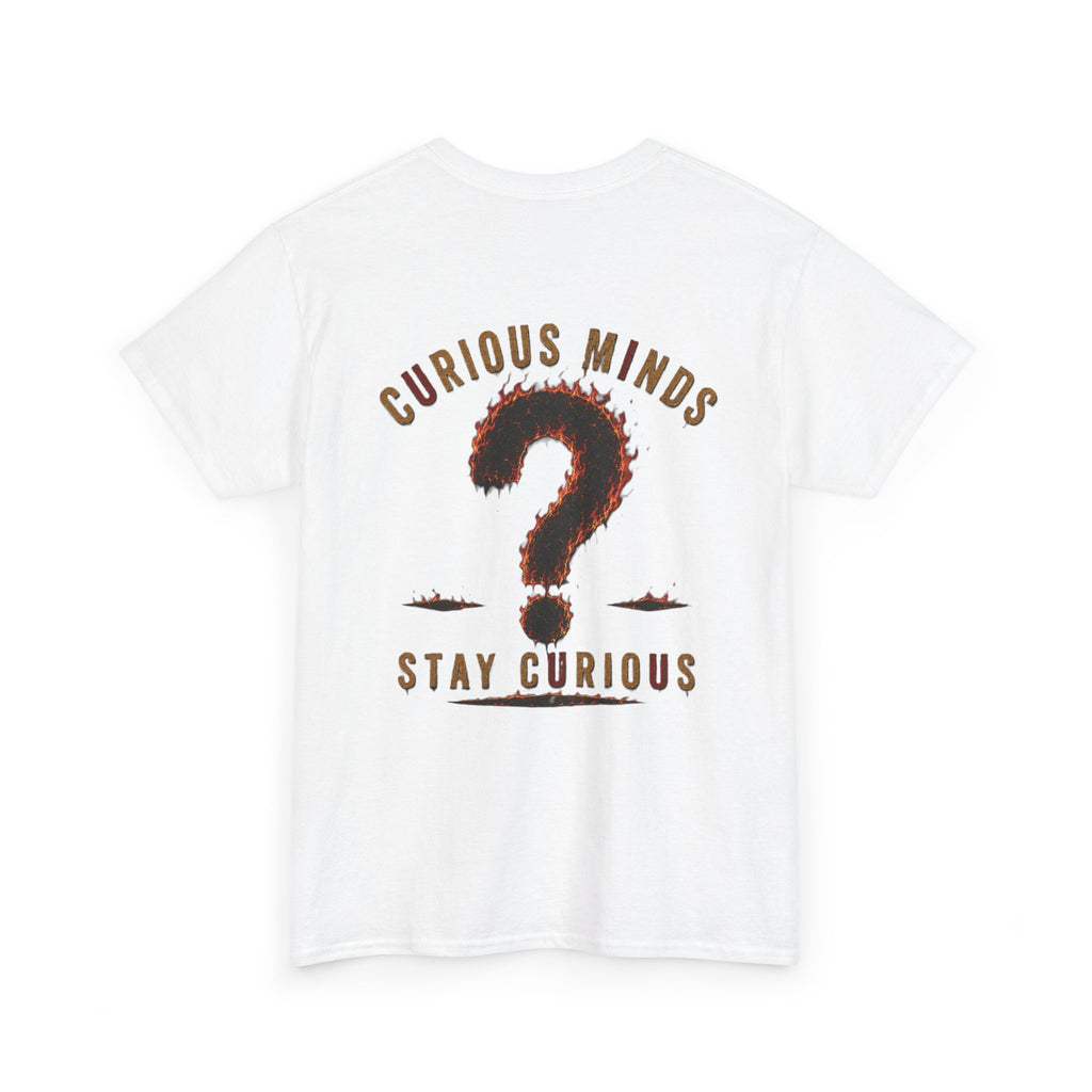 Only You Can Prevent Data Centers T-Shirt — Curious Minds Stay Curious Graphic Tee