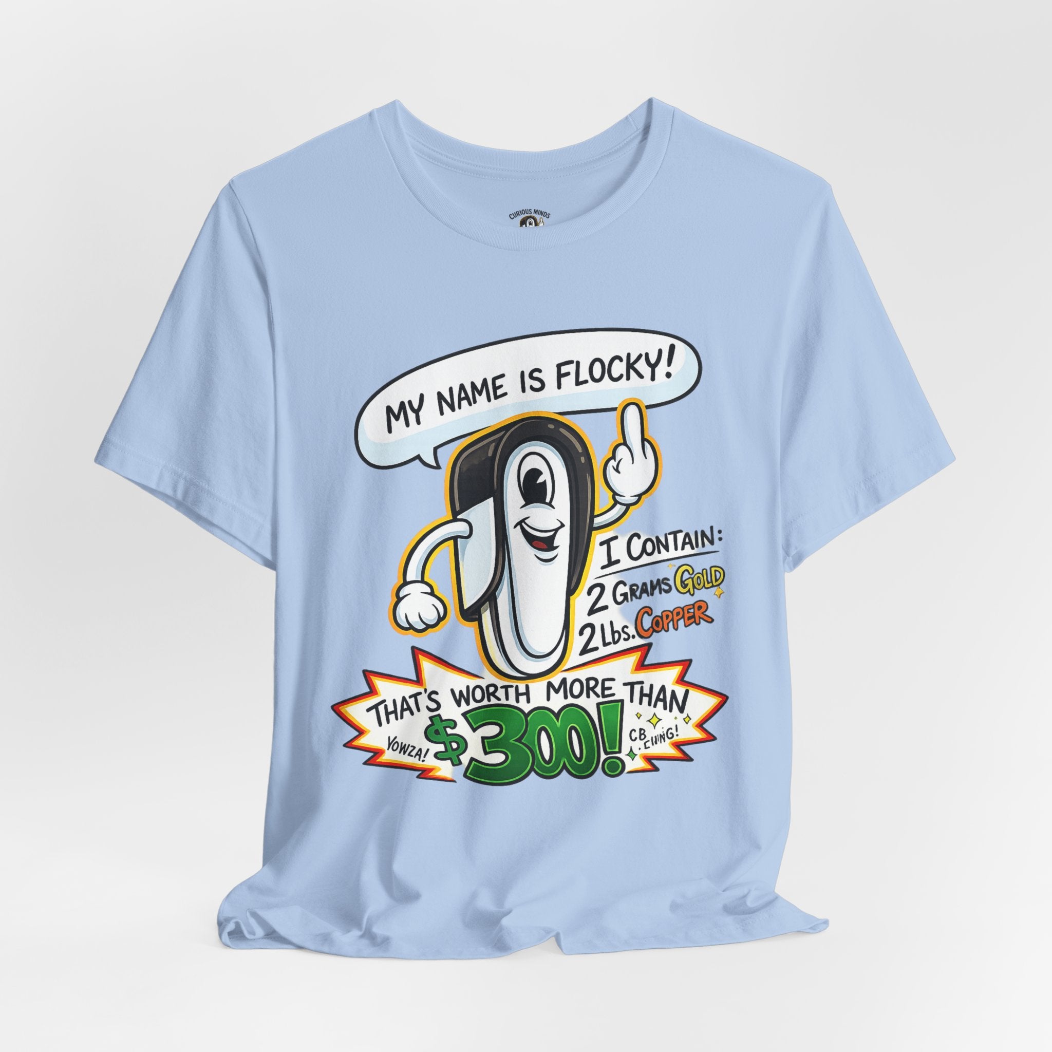 My Name's Flocky & I'm Worth Money Graphic Tee