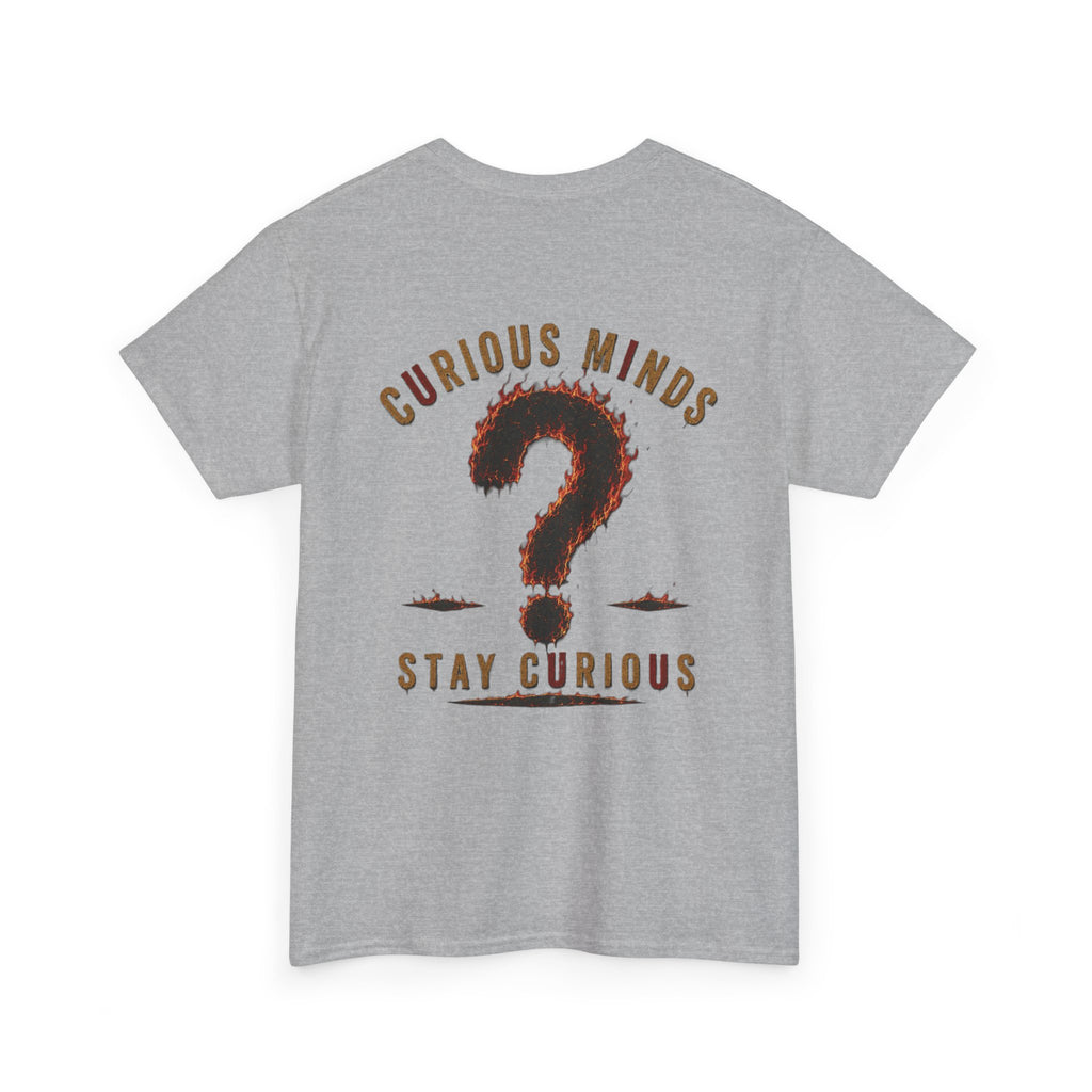 Only You Can Prevent Data Centers T-Shirt — Curious Minds Stay Curious Graphic Tee