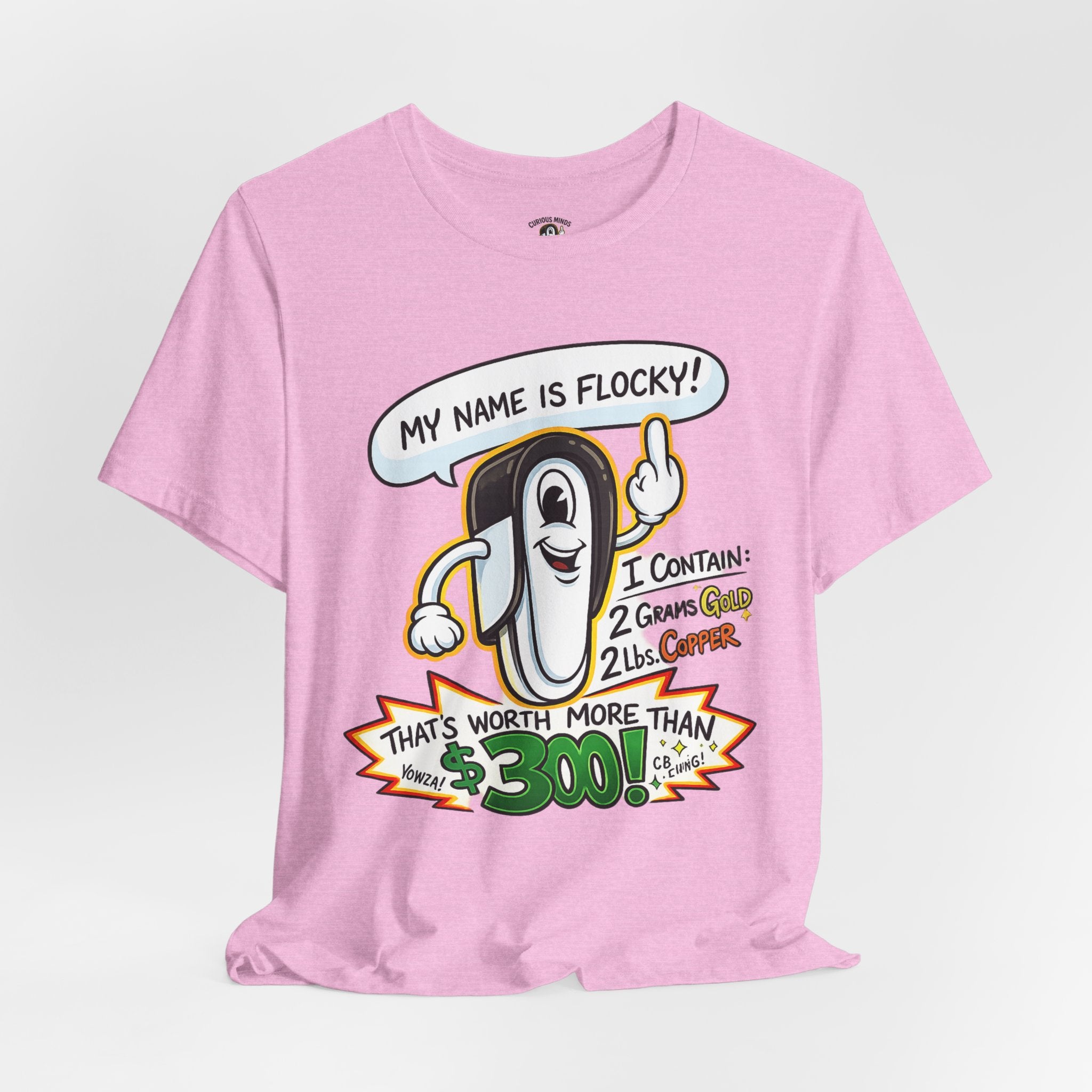 My Name's Flocky & I'm Worth Money Graphic Tee
