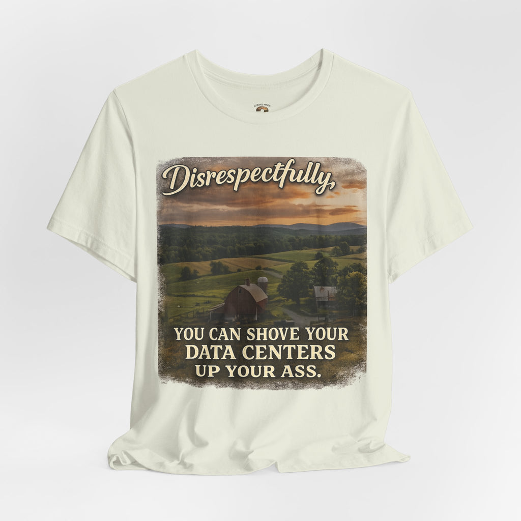 Shove Your Data Center Graphic Tee