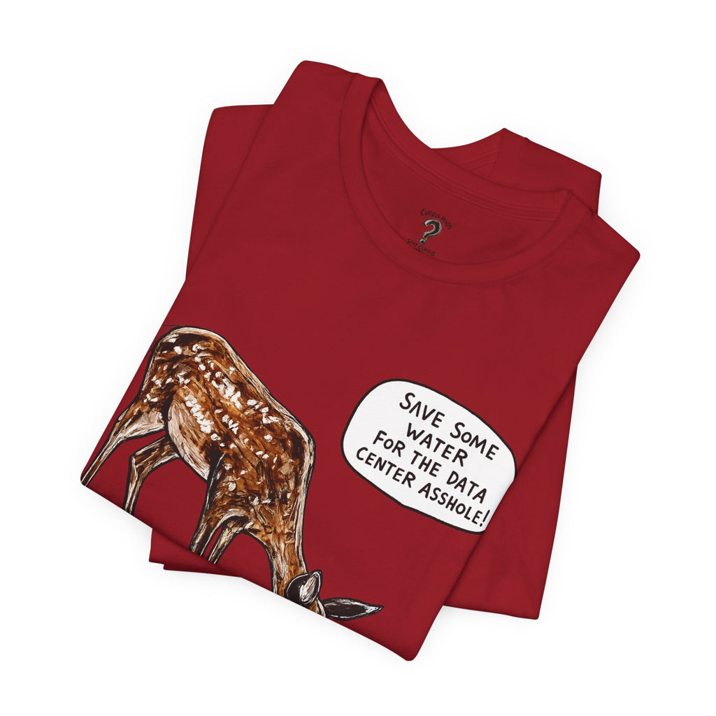 Save The Water For The Data Center Graphic Tee