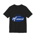 Pfizer Means Funeral Graphic Tee