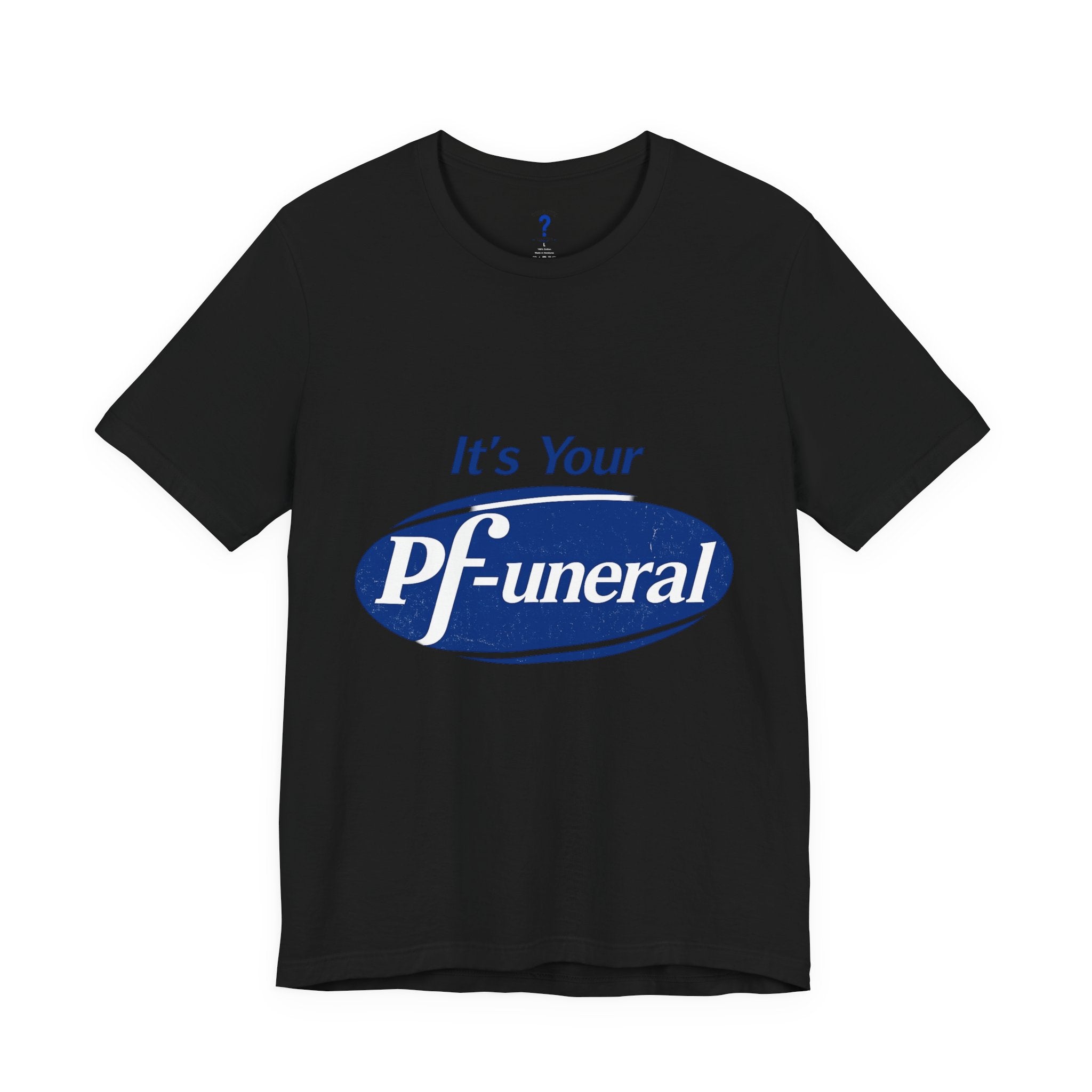 Pfizer Means Funeral Graphic Tee