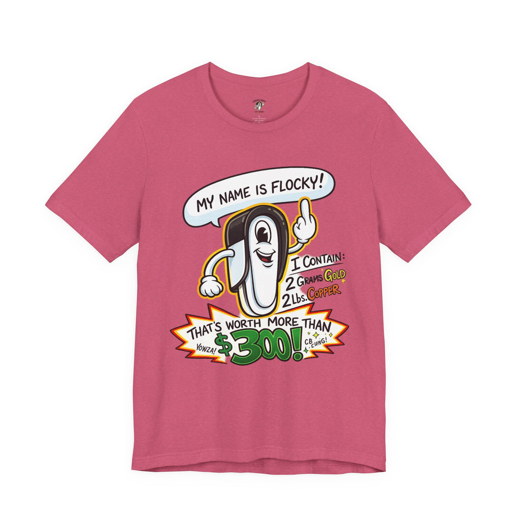 My Name's Flocky & I'm Worth Money Graphic Tee