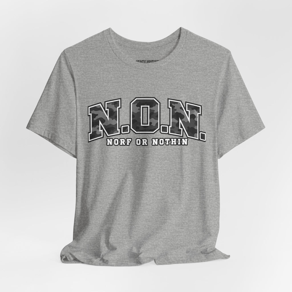 N.O.N. Norf or Nothin' Camo Tee