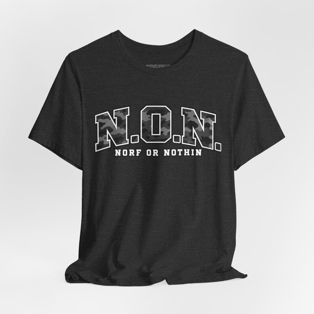 N.O.N. Norf or Nothin' Camo Tee
