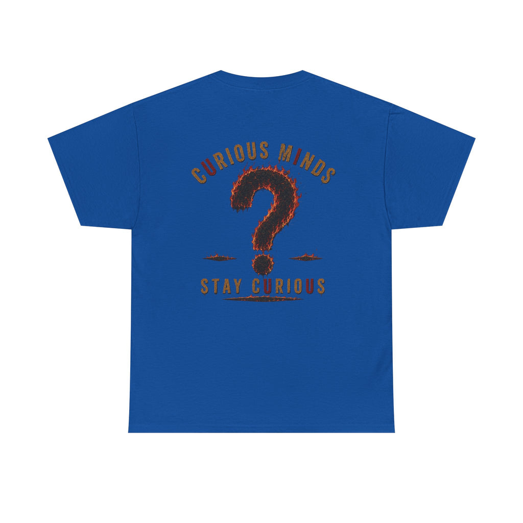 Only You Can Prevent Data Centers T-Shirt — Curious Minds Stay Curious Graphic Tee