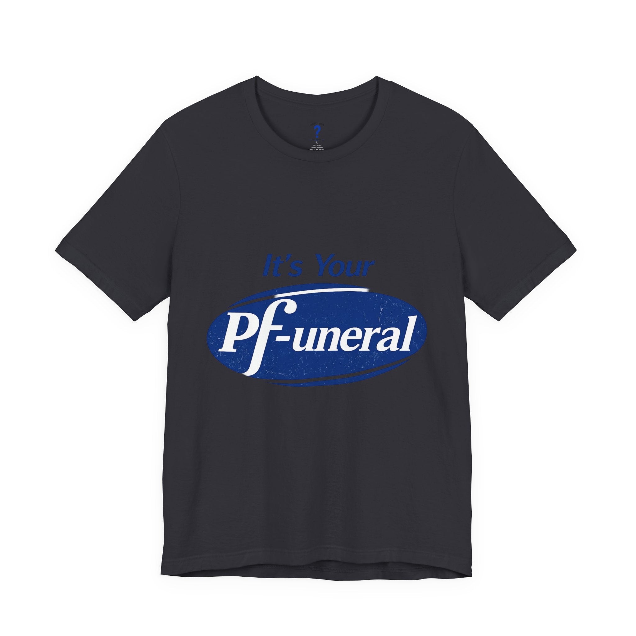 Pfizer Means Funeral Graphic Tee