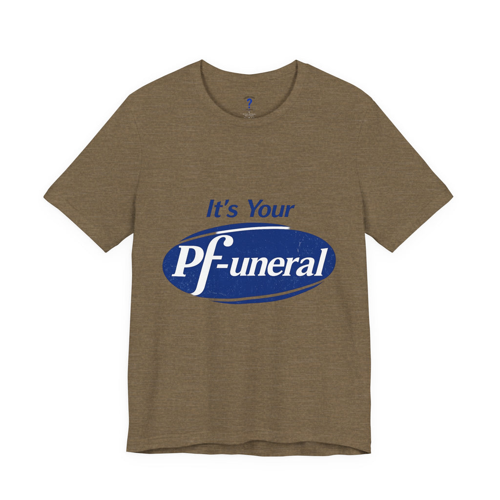 Pfizer Means Funeral Graphic Tee