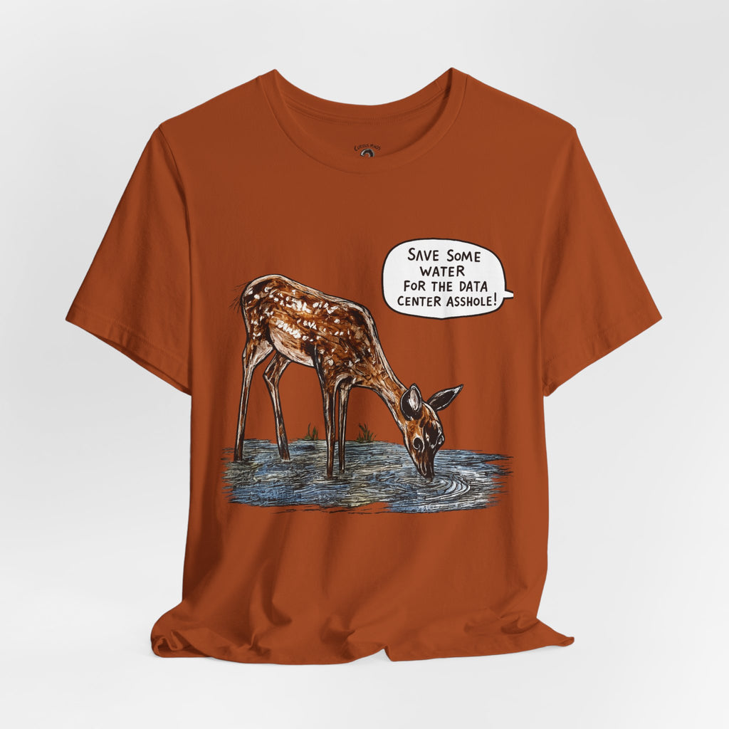 Save The Water For The Data Center Graphic Tee