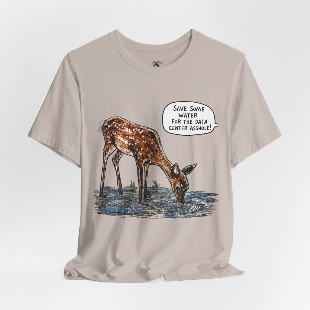 Save The Water For The Data Center Graphic Tee