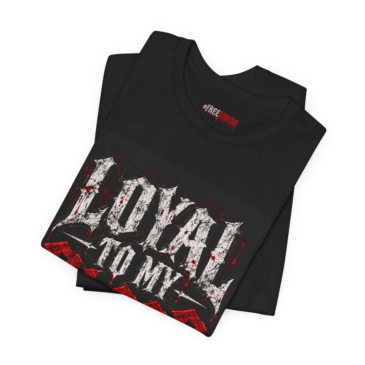 Loyal to My Blood Gothic Tee