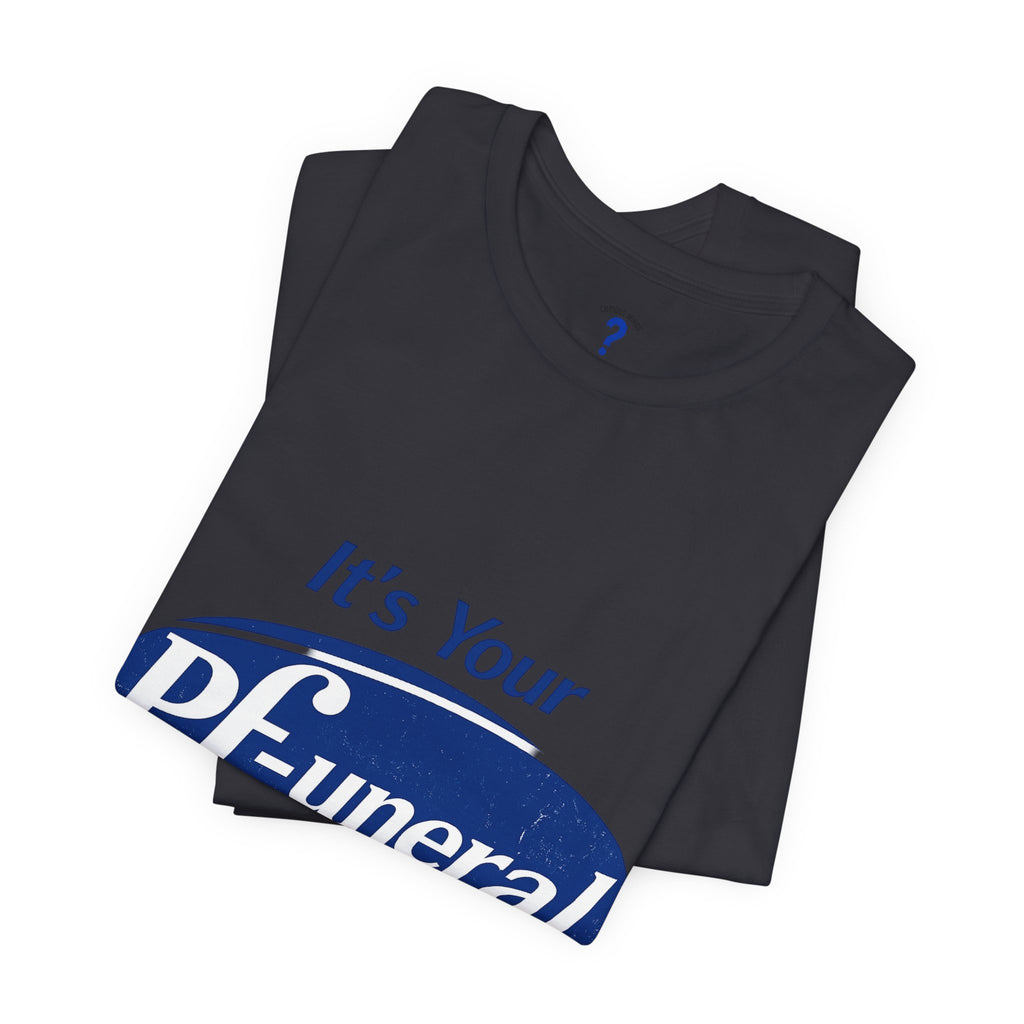 Pfizer Means Funeral Graphic Tee