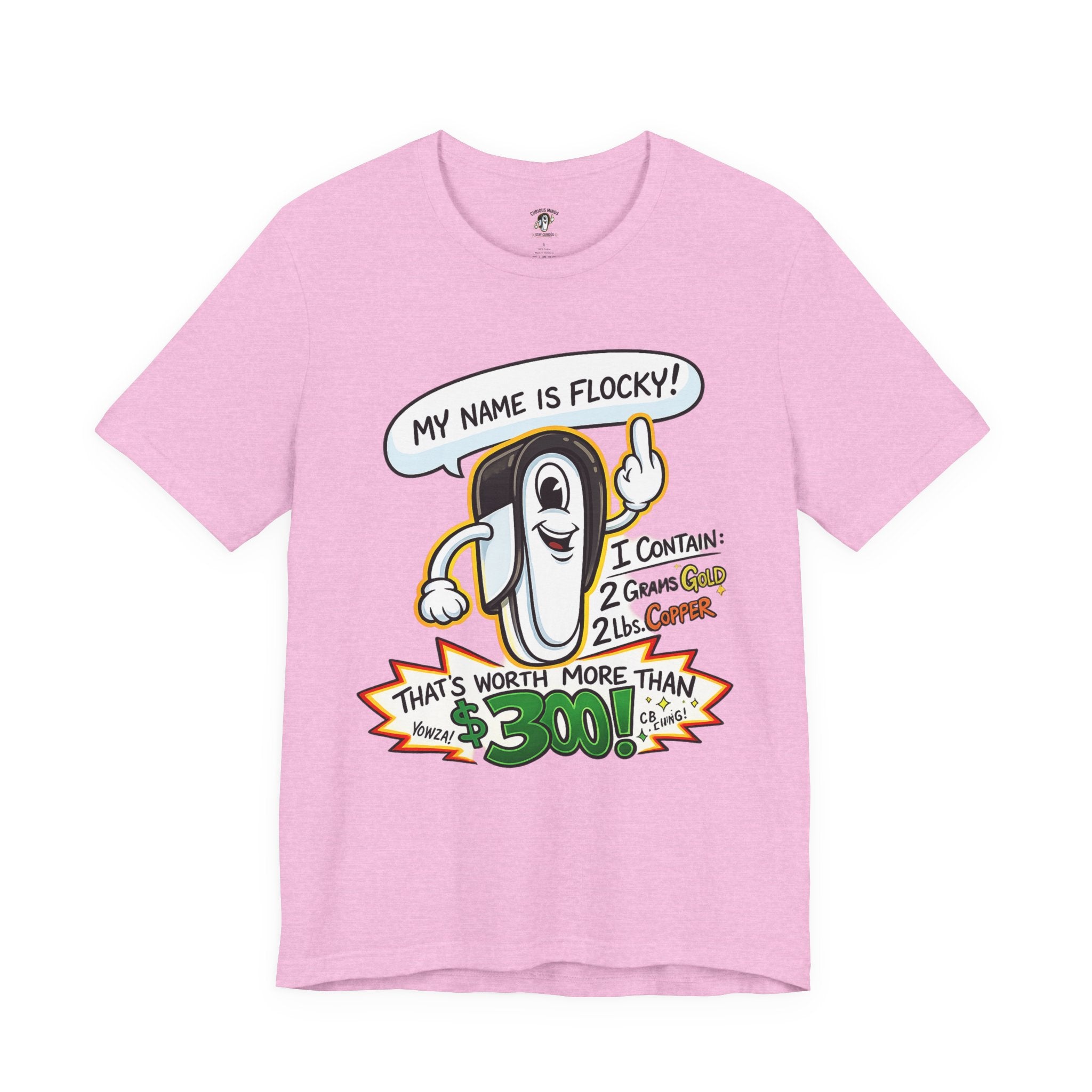 My Name's Flocky & I'm Worth Money Graphic Tee