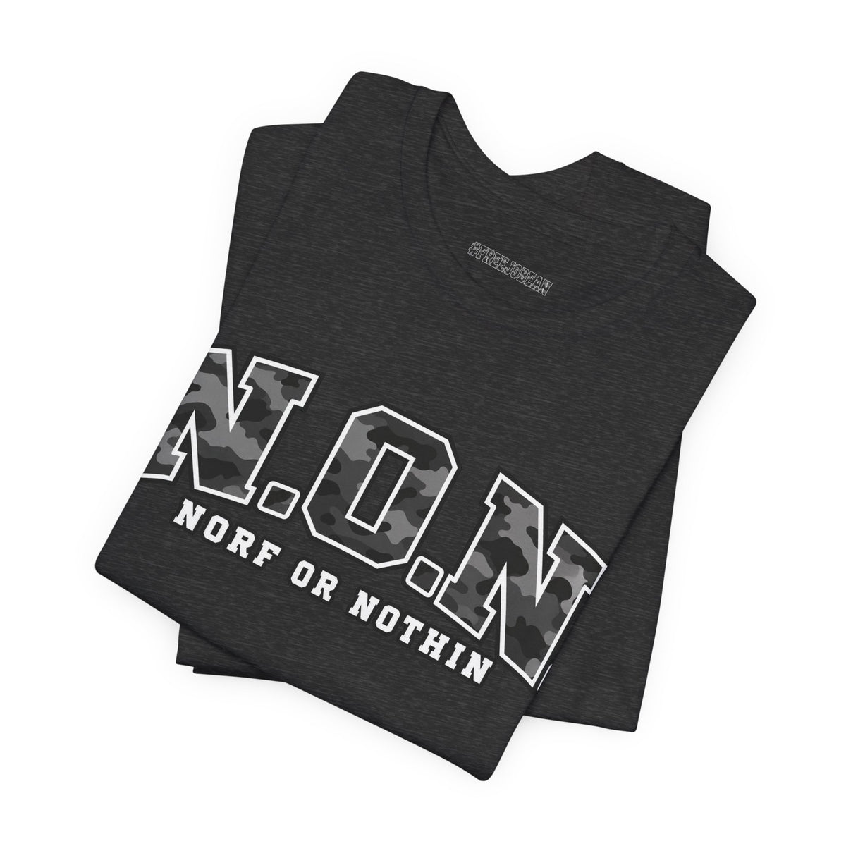 N.O.N. Norf or Nothin' Camo Tee