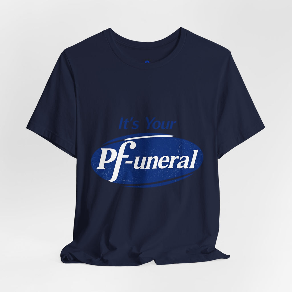 Pfizer Means Funeral Graphic Tee
