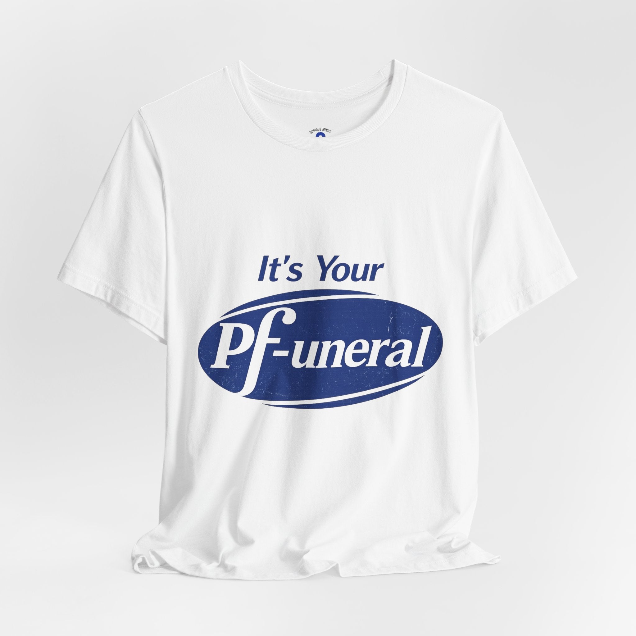 Pfizer Means Funeral Graphic Tee