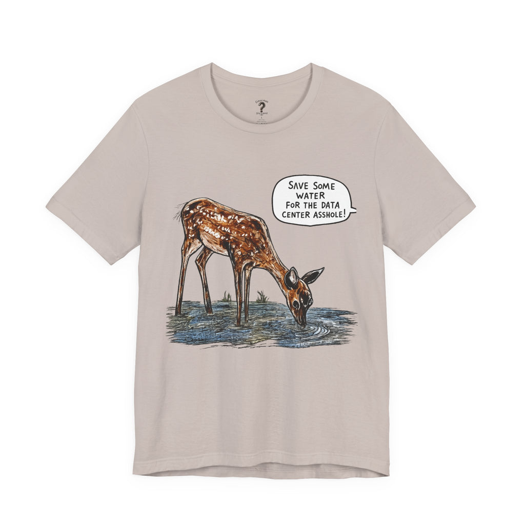 Save The Water For The Data Center Graphic Tee