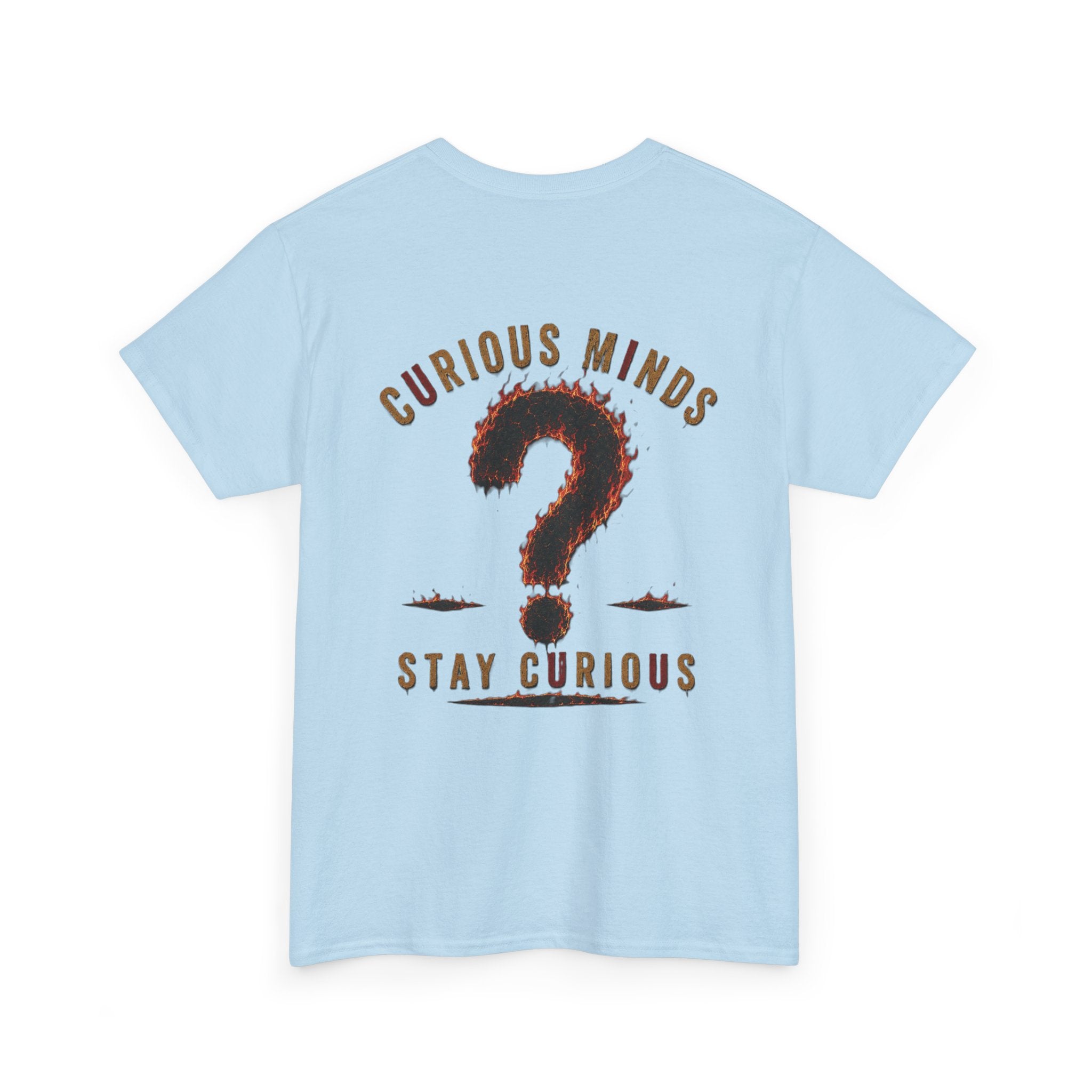 Only You Can Prevent Data Centers T-Shirt — Curious Minds Stay Curious Graphic Tee