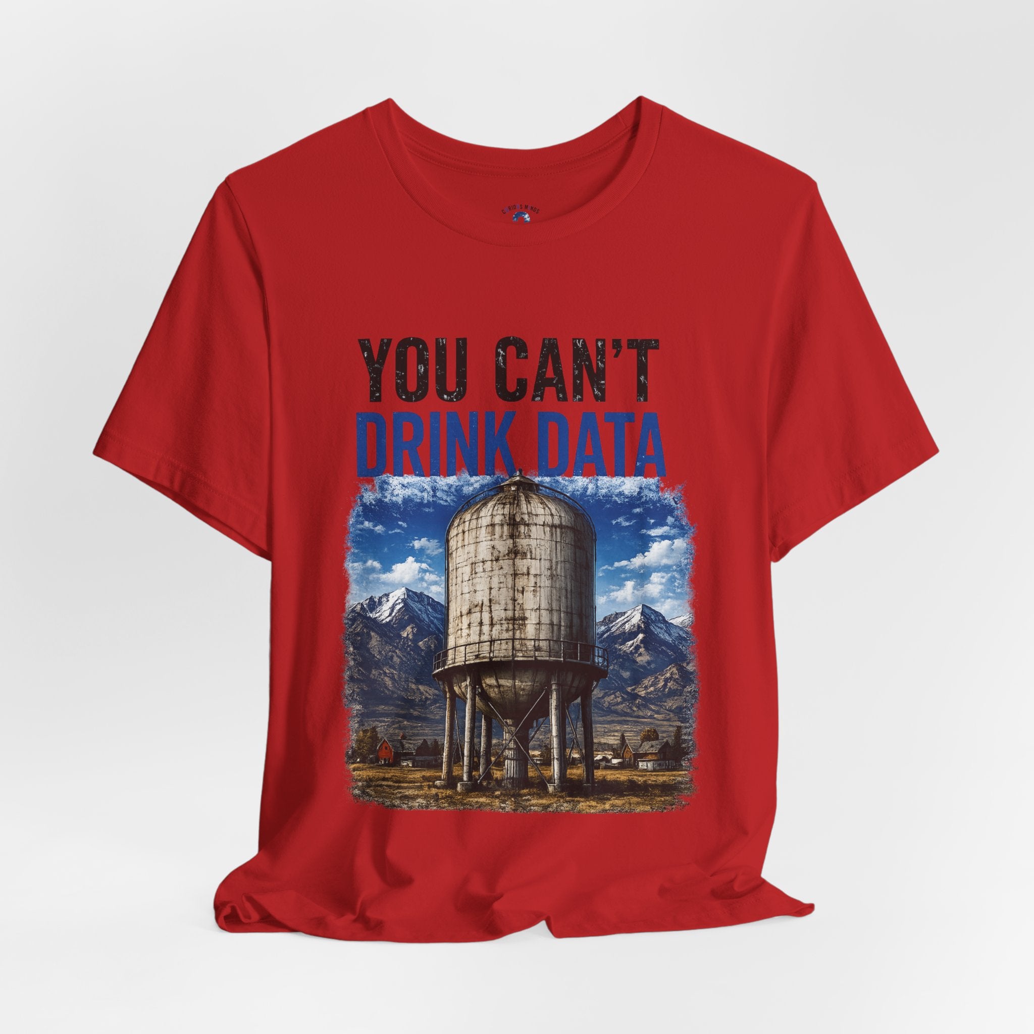 You Can't Drink Data Graphic Tee